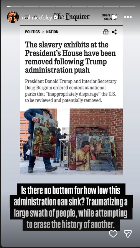 Mick Foley Calls Out Donald Trump for Erasing Slave History at President's House