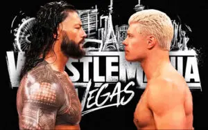 Reason Why WWE Scrapped Cody Rhodes vs. Roman Reigns at WrestleMania 42
