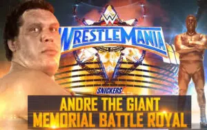 Why WWE Removed Andre The Giant Memorial Battle Royal From WrestleMania Revealed