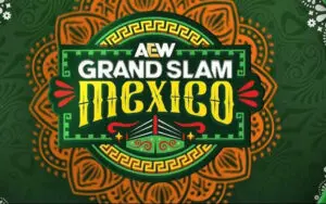 AEW Planning Grand Slam Mexico Return In 2026