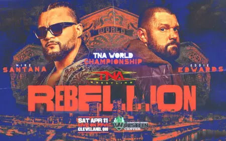 TNA Rebellion Results, Highlights and Key Moments for April 11, 2026 TNA Rebellion 2026 Preview: Confirmed Matches, Start Time and How to Watch
