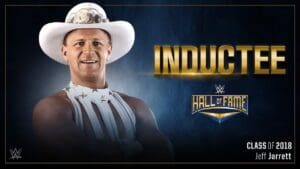 Person Behind Jeff Jarrett’s WWE Hall of Fame Induction Revealed