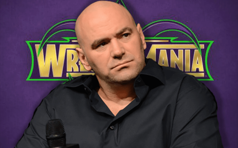 Reason Why Dana White Is Showing Up At WrestleMania