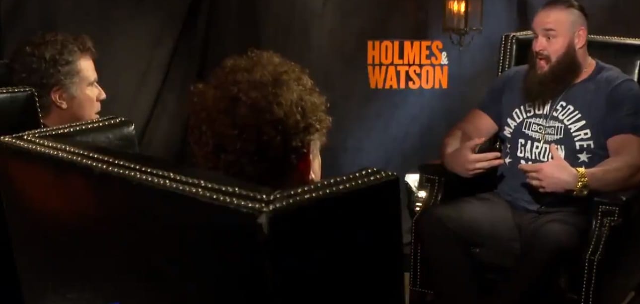 Braun Strowman Interviews His “Holmes & Watson” Costars