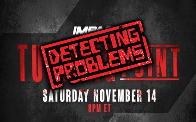 Impact Wrestling Fans Have Big Issues Watching Turning Point