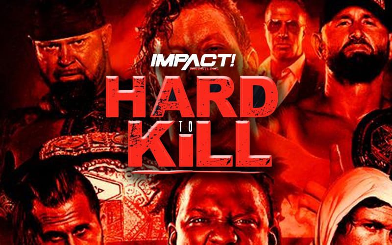 Impact Wrestling Hard To Kill Full Card & Start Time