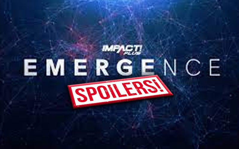 Full Spoilers For Impact Wrestling Emergence Pay-Per-View Special