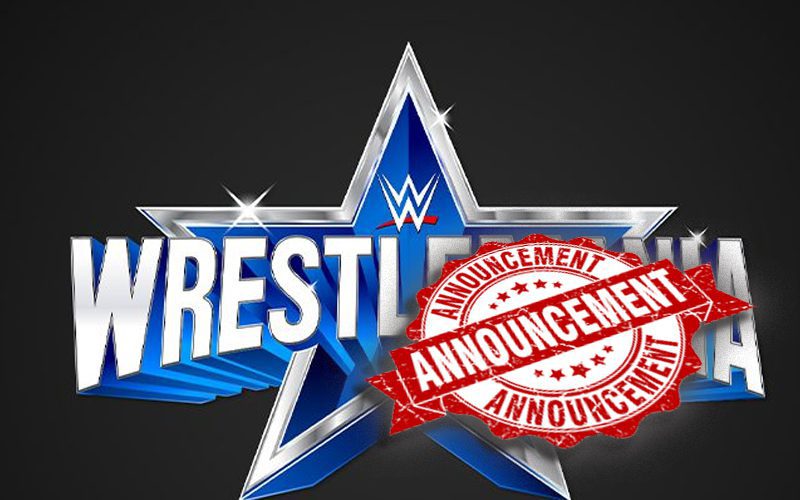 WWE Planning To Announce A Ton Of WrestleMania 38 Matches