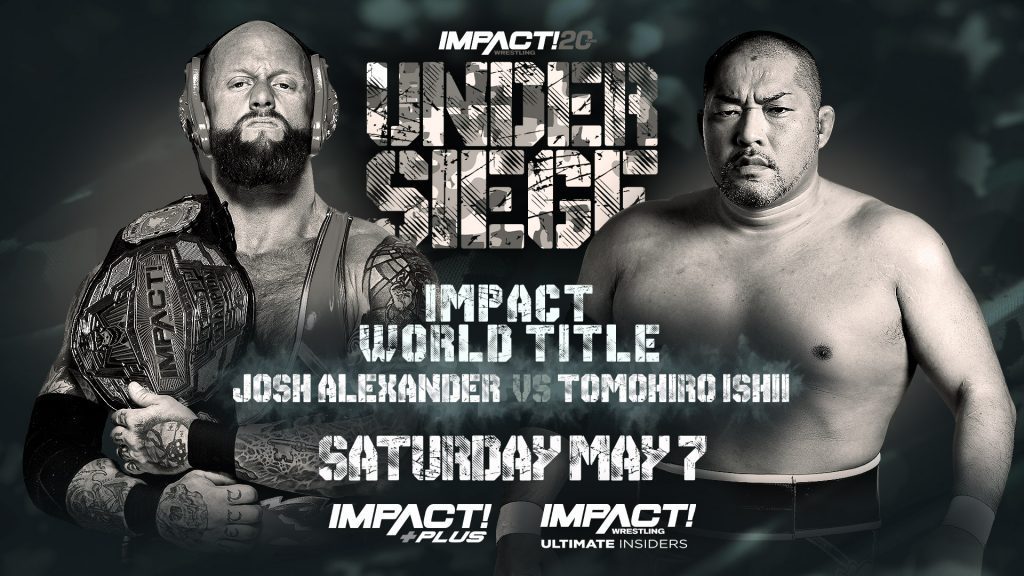 Impact Wrestling Under Siege PPV Results – May 7, 2022