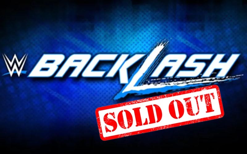 WWE Backlash Has Completely Sold Out