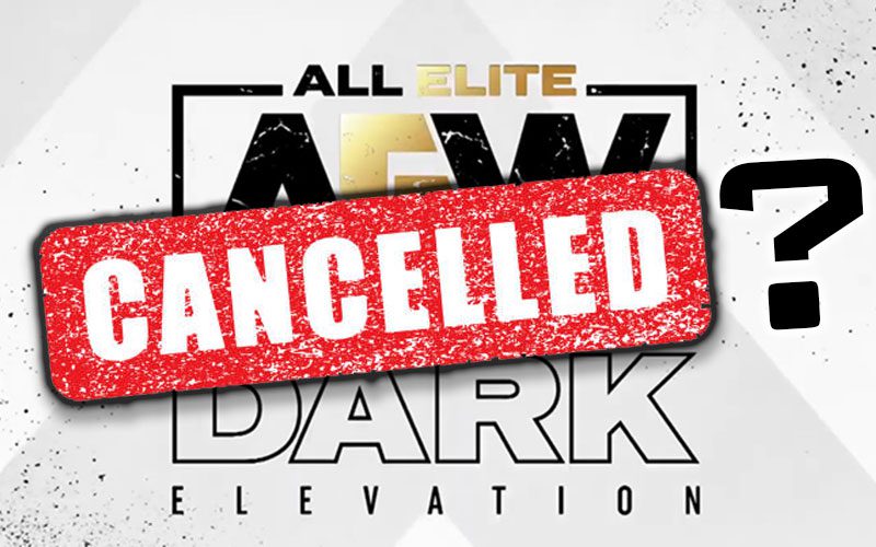 AEW May Be Canceling Their YouTube Series AEW Dark Elevation