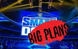 WWE Making Big Plans For SmackDown This Week