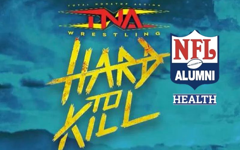 TNA Wrestling Partnering With NFL Alumni Health for Hard to Kill Event