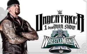 WWE Adds The Undertaker's 1deadMAN Show For WrestleMania 40 Festivities