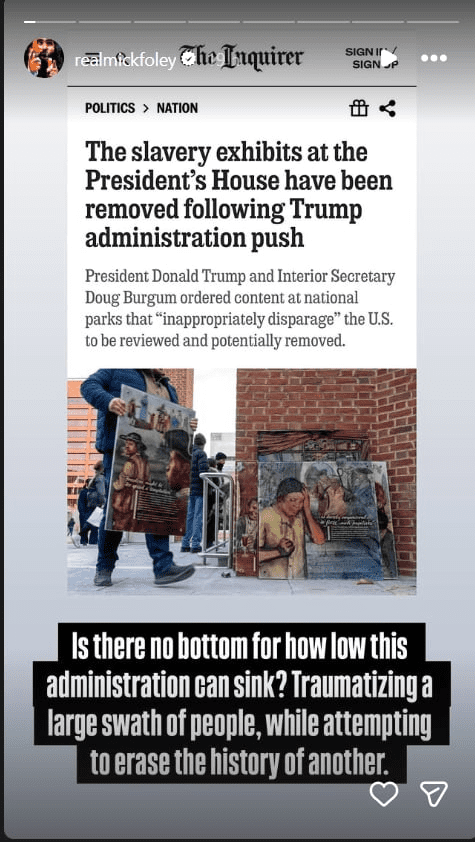 Mick Foley Calls Out Donald Trump for Erasing Slave History at President's House