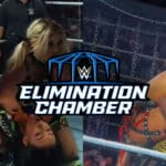 Kiana James and Raquel Rodriguez Experience Wardrobe Issues During WWE Elimination Chamber Match
