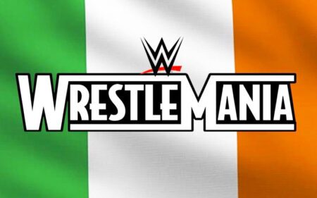 Major Obstacles Revealed In Ireland’s Push to Host WWE WrestleMania Major Obstacles Revealed In Ireland’s Push to Host WWE WrestleMania